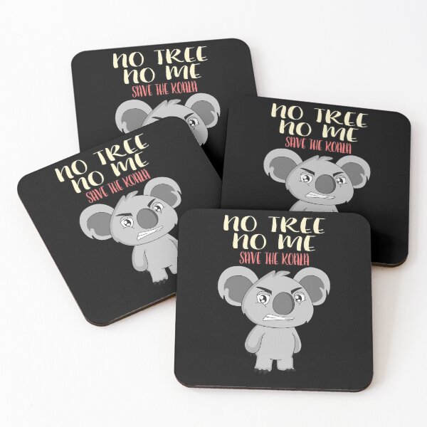 Item preview, No Tree no me save the Koala animal protection gift designed and sold by redshirtz.