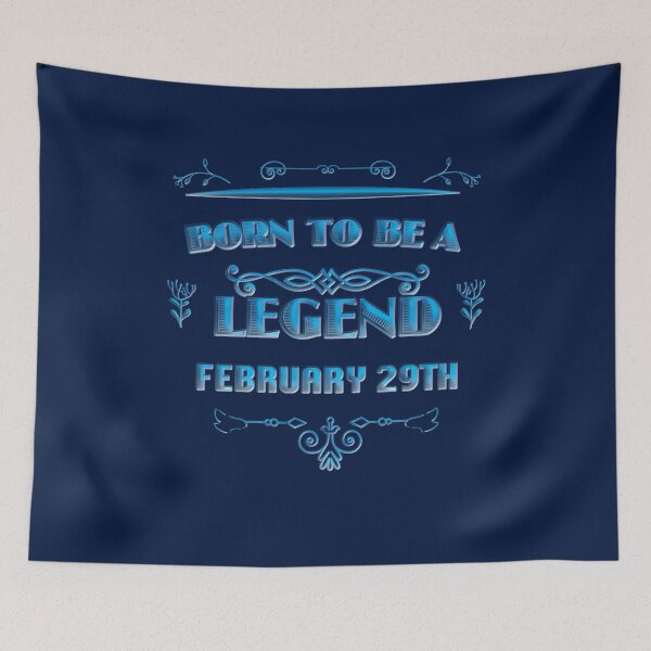 Item preview, Born To Be A Legend February 29th designed and sold by tpixx.