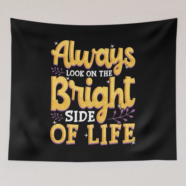 Item preview, Always Look On The Bright Side Of Life Positivity designed and sold by perfectpresents.