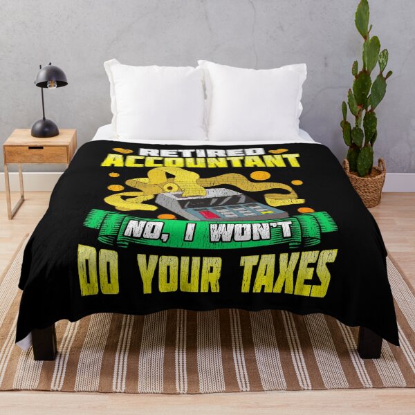 Item preview, Funny Retired Accountant No I Won't Do Your Taxes designed and sold by perfectpresents.