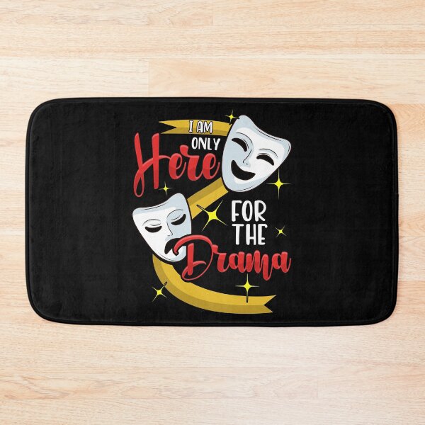 Item preview, Funny I Am Only Here For The Drama Theater Pun designed and sold by perfectpresents.