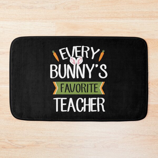 Item preview, Favorite Teacher Every Bunnys Carrots Bunny Ears designed and sold by IceNiceIce.