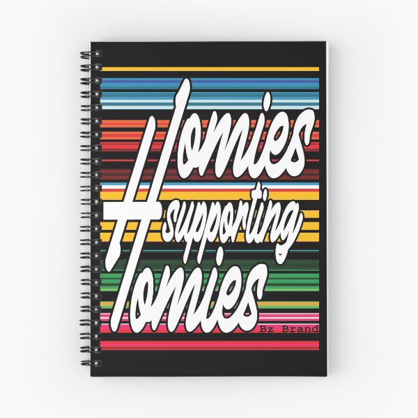 Item preview,  homies supporting homies designed and sold by SneakyBz.