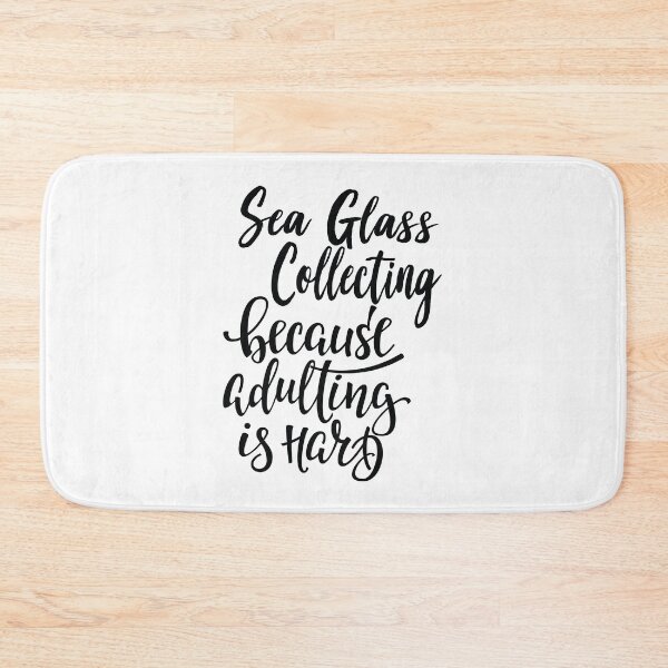Item preview, Sea Glass Collecting Because Adulting Is Hard designed and sold by ProjectX23.