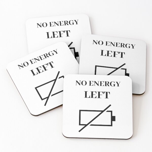 Item preview, No Energy Left designed and sold by RIVEofficial.