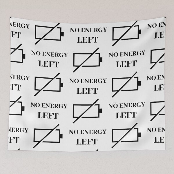 Item preview, No Energy Left designed and sold by RIVEofficial.