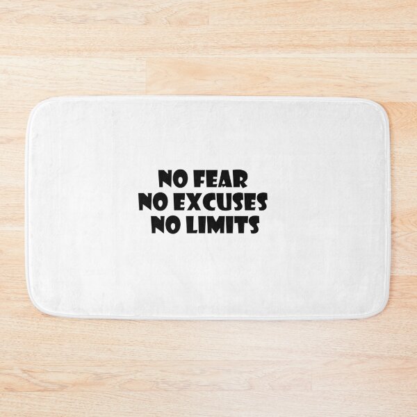 Item preview, NO FEAR NO EXCUSES NO LIMITS designed and sold by trainingclothes.
