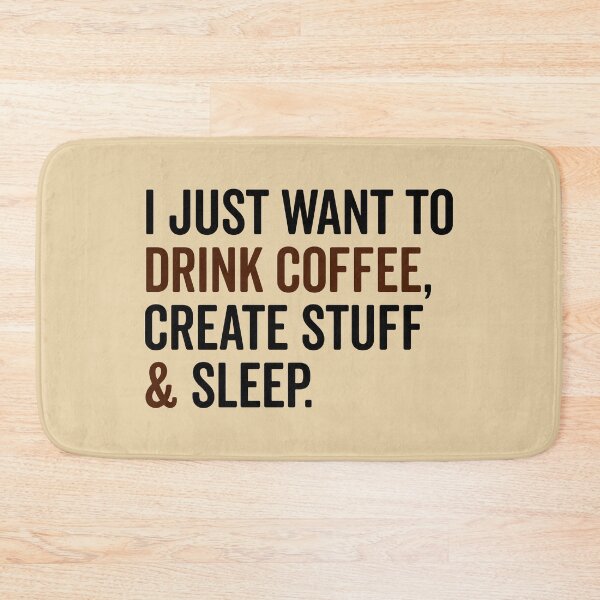 Item preview, Drink Coffee & Create Stuff Funny Quote designed and sold by quarantine81.