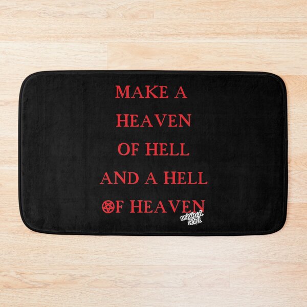 Item preview, Make A Heaven Of Hell designed and sold by artpirate.