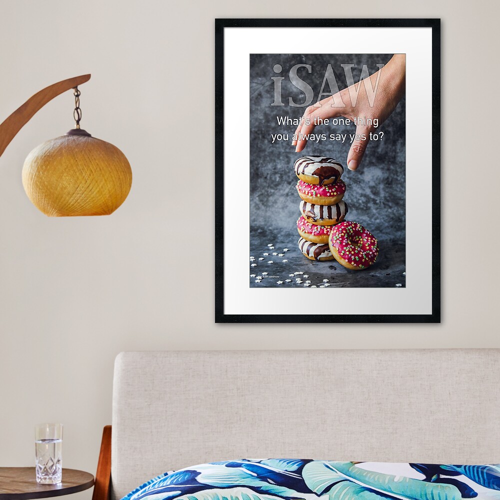What's The One Thing You Always Say Yes To Framed Art Print