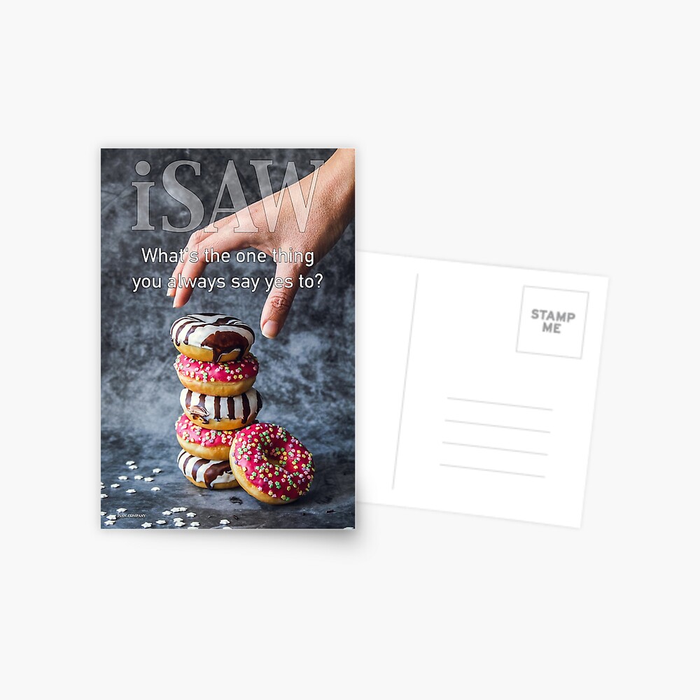 What's The One Thing You Always Say Yes To Postcard