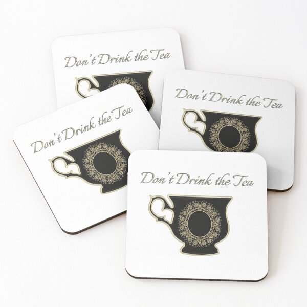 Item preview, Don't Drink the Tea designed and sold by AF Stewart Art Designs.