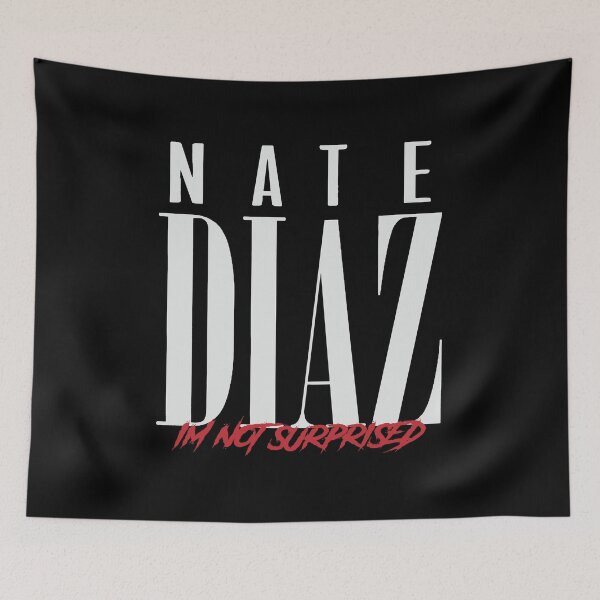 Item preview, Nate Diaz - I'm Not Surprised designed and sold by freelobster.