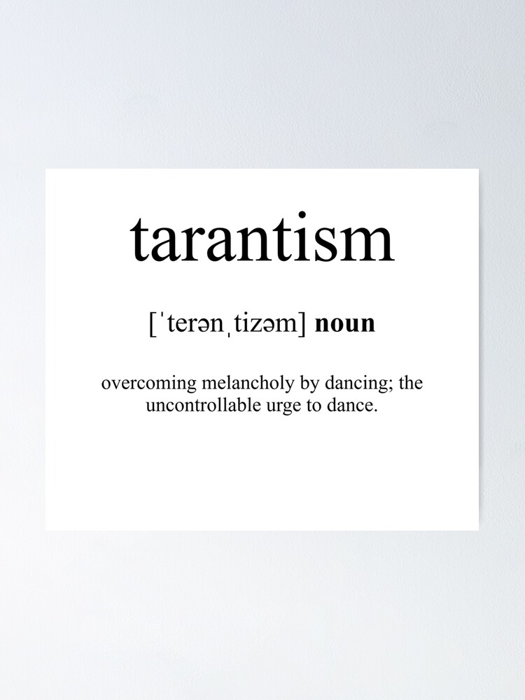 "Tarantism Definition Dictionary Collection" Poster for Sale by