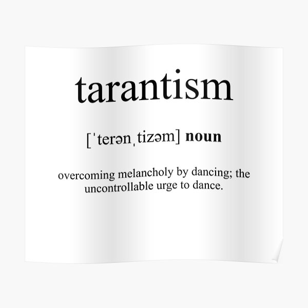 "Tarantism Definition Dictionary Collection" Poster for Sale by