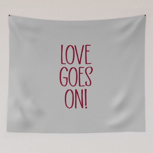 Item preview,  Love Goes On !. burgundy designed and sold by perezzzoso.