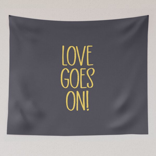 Item preview, Love Goes On !. mustard designed and sold by perezzzoso.