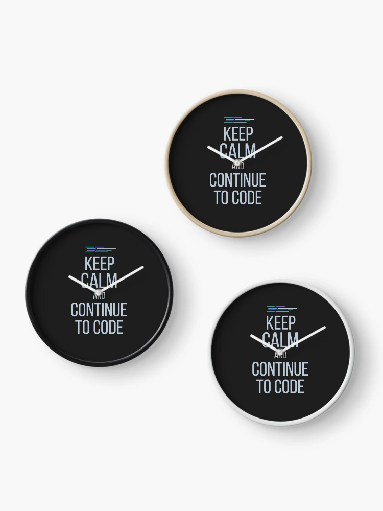 Thumbnail 3 of 4, Clock, Developer Keep Calm And Continue To Code designed and sold by bliptee.