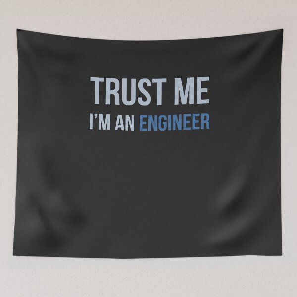 Item preview, Developer Trust Me I'm an Engineer designed and sold by bliptee.