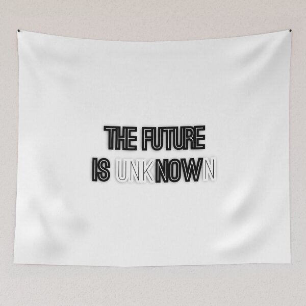 Item preview, The future is unknown designed and sold by bubbliciousart.