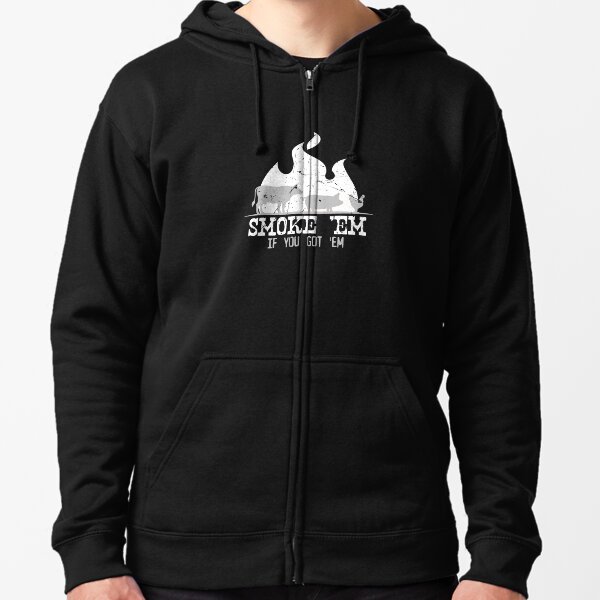 Smoke Em If you Got Em Smoking Grilling Gift BBQ design Zipped Hoodie