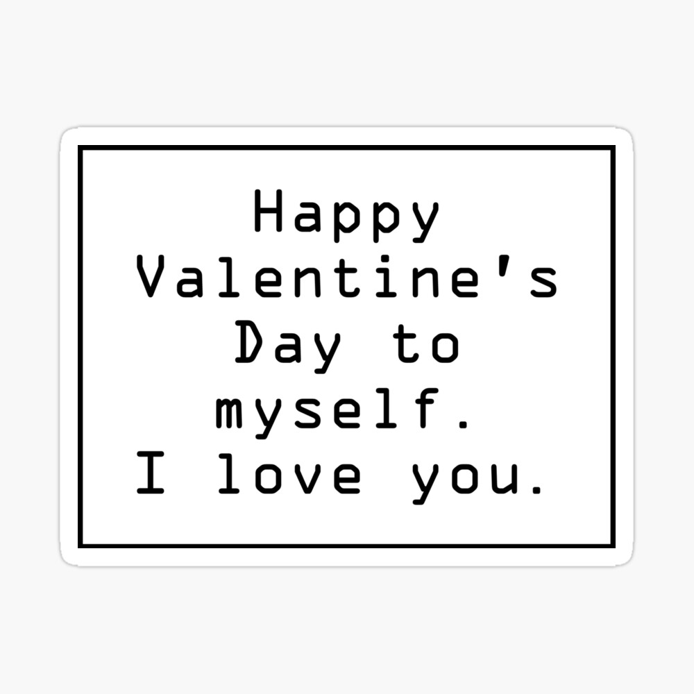 Happy Valentines Day To Myself Happy Valentine's Day To Myself Black Design" Iphone Case By Ratisrts |  Redbubble