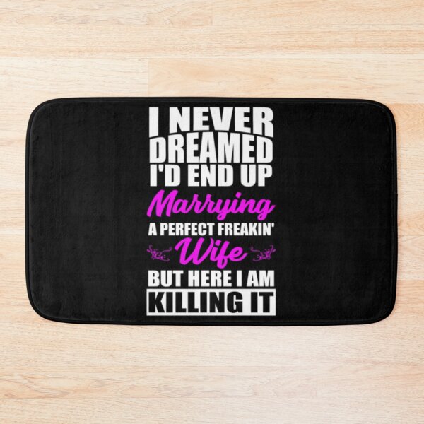 Item preview, Marrying A Perfect Freakin Wife But Here I am designed and sold by TooFlyDesign.