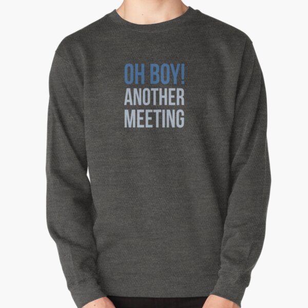 Item preview, Developer Oh Boy Another Meeting designed and sold by bliptee.