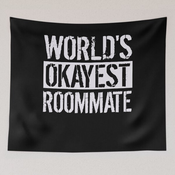 Item preview, Worlds Okayest Roommate designed and sold by TooFlyDesign.
