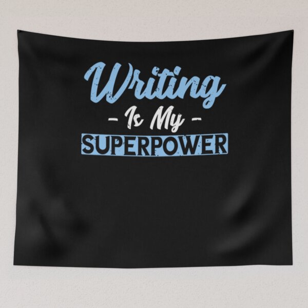 Item preview, Writing Is My Superpower designed and sold by TooFlyDesign.
