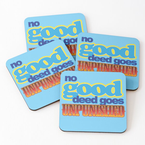 Item preview, No good deed goes...unpunished.  designed and sold by GrumpyDog.