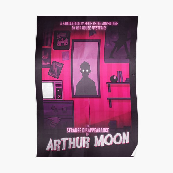 The Strange Disappearance of Arthur Moon Poster