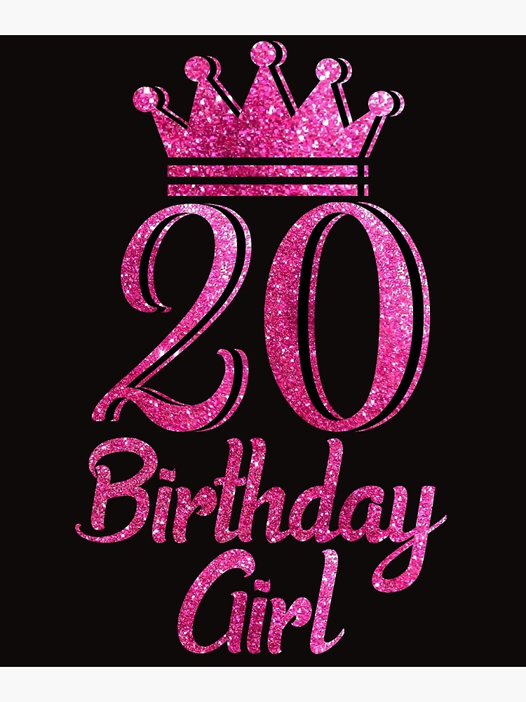 20 Birthday Girl 20th Birthday 