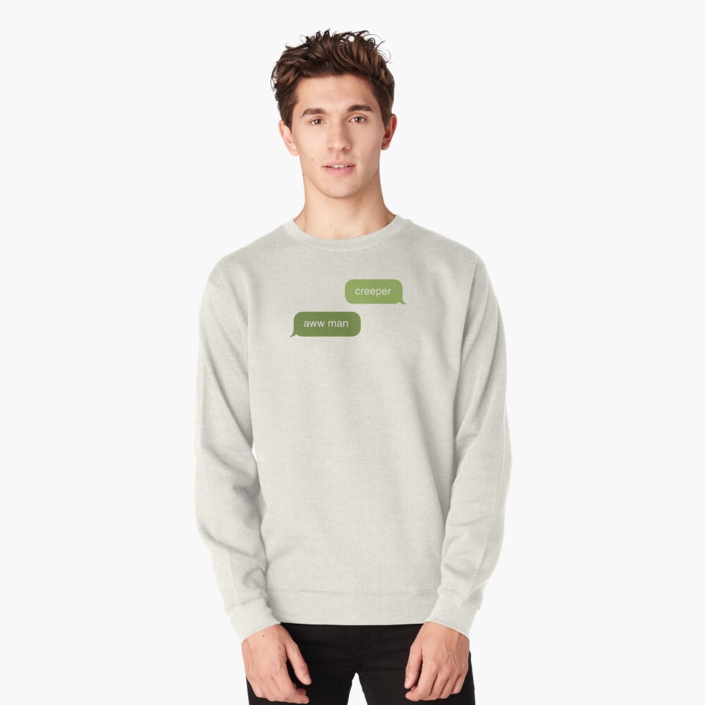 Creeper Aww Man Meme Pullover Sweatshirt By Alexcrewe Redbubble - roblox t pose meme poster by alexcrewe redbubble