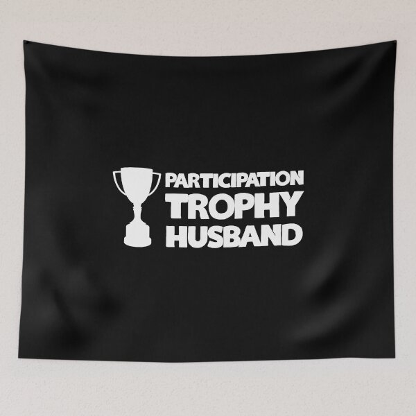 Item preview, Participation Trophy Husband designed and sold by KoolMoDee.