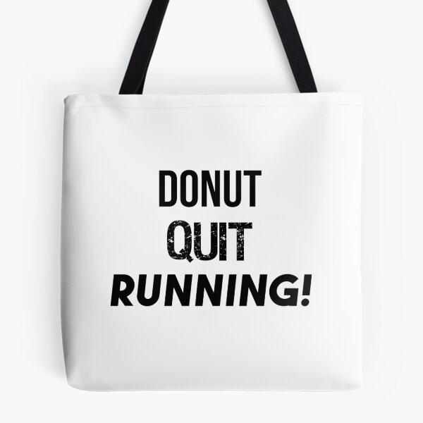 Item preview, Donut Quit Running! Fitness designed and sold by jackknite.