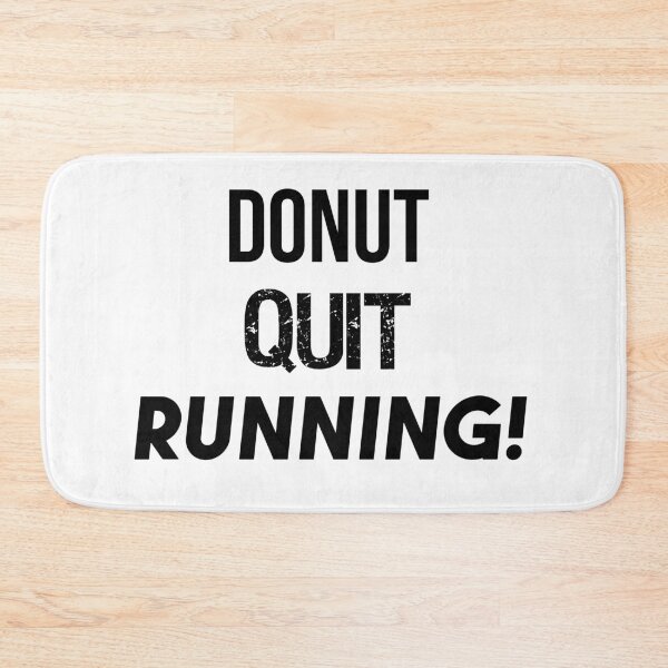 Item preview, Donut Quit Running! Fitness designed and sold by jackknite.
