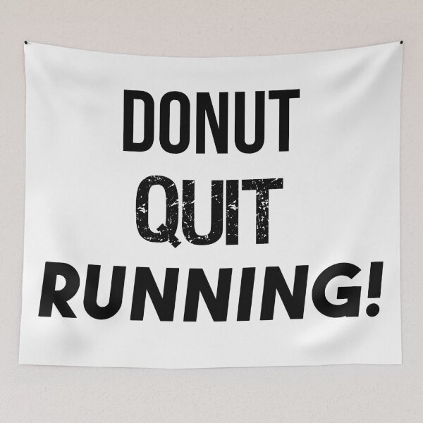 Item preview, Donut Quit Running! Fitness designed and sold by jackknite.