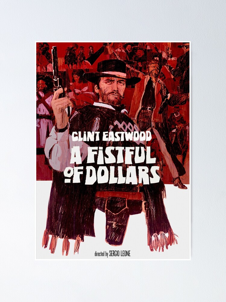 A fistfull of dollars 1964 Clint Eastwood cult western Movie poster print 2