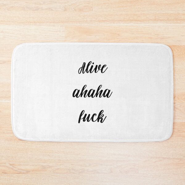 Item preview, Alive ahaha fuck designed and sold by anouchka.