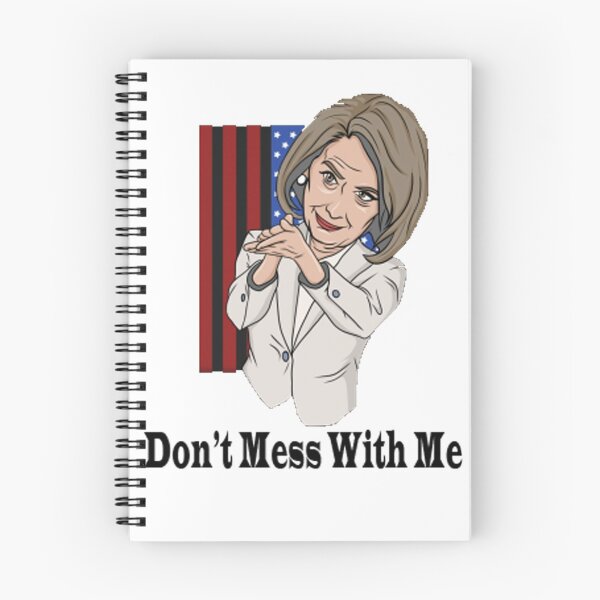 Item preview, Nancy Pelosi Dont Mess With Me designed and sold by Tatus Brinal.