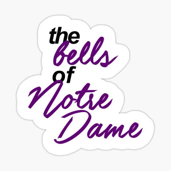 The Hunchback of Notre Dame - The Bells of Notre Dame Sticker
