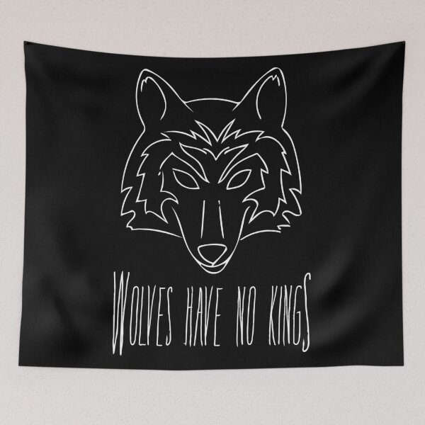 Item preview, Wolves Have No Kings designed and sold by Silver Lime Studio.