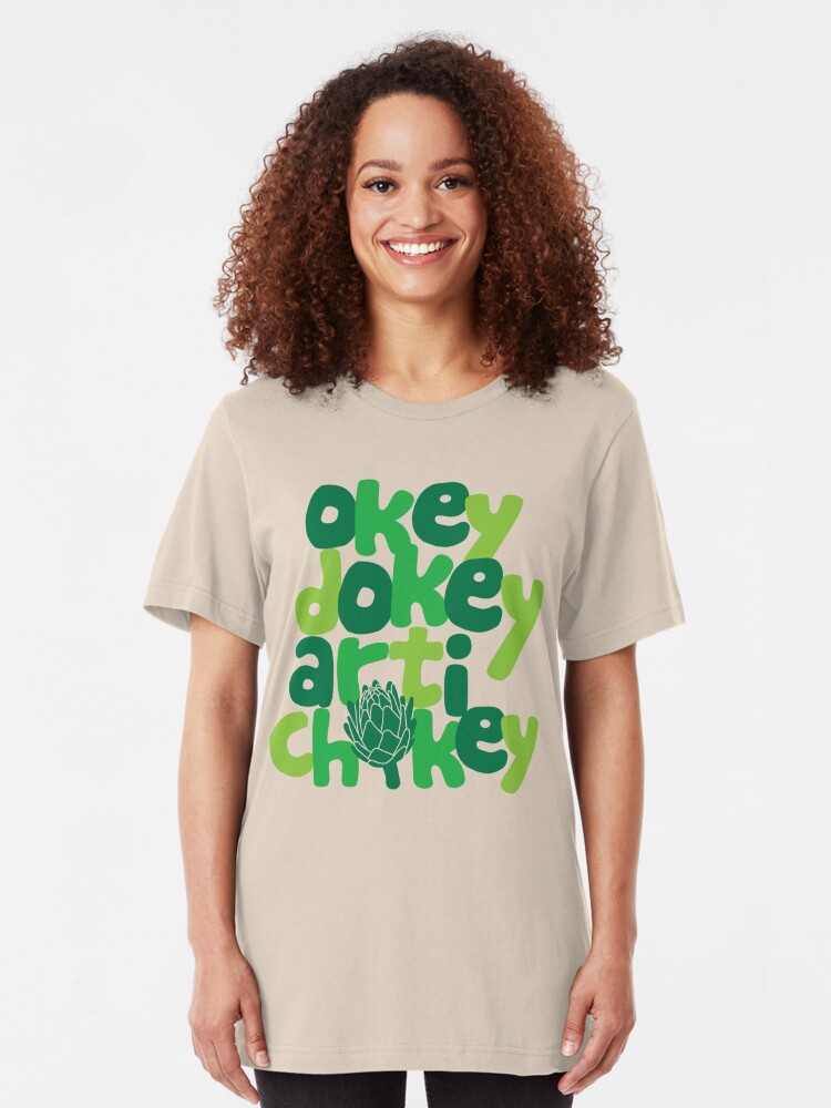 Okey Dokey Artichokey T Shirt By Detourshirts Redbubble