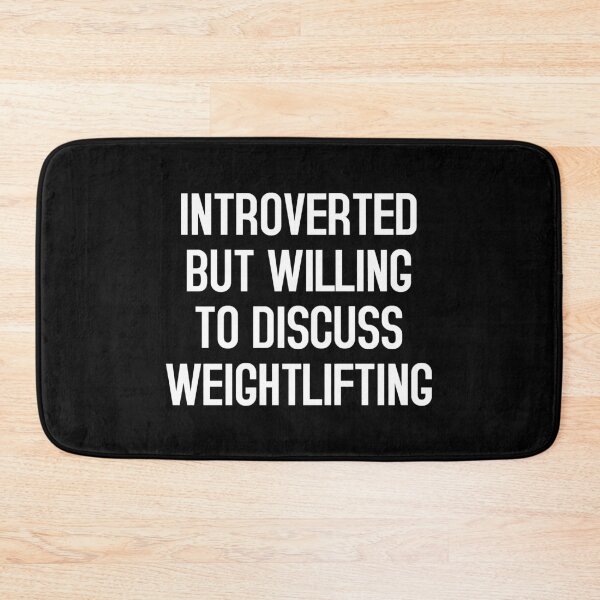 Item preview, Introverted But Willing To Discuss Weightlifting designed and sold by T-shirt For You.