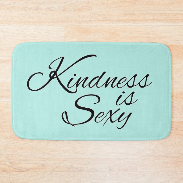 Item preview, Kindness is Sexy designed and sold by DA Art Shop.