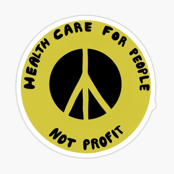 healthcare for people not profit Sticker