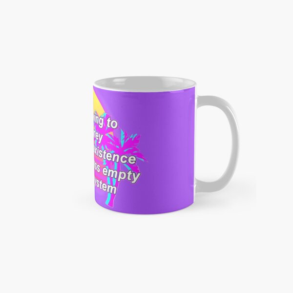 Item preview, i resent having to earn money to justify my existence in a meaningless empty capitalist system designed and sold by CleverJane.