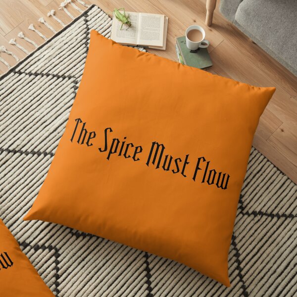 The Spice Must Flow Floor Pillow