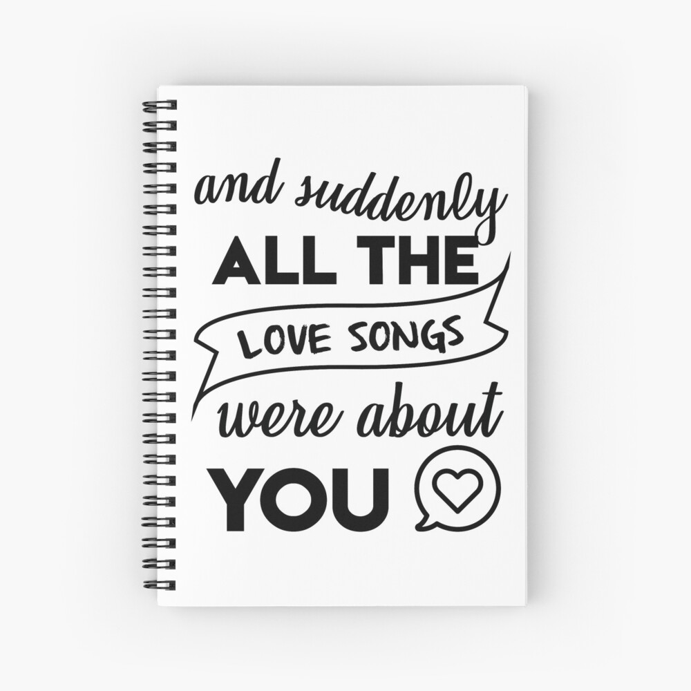 Impression Artistique Et Tout A Coup Toutes Les Chansons D Amour Parlaient De Toi Citation D Amour Romantique Valentines Par Vanessavolk Redbubble